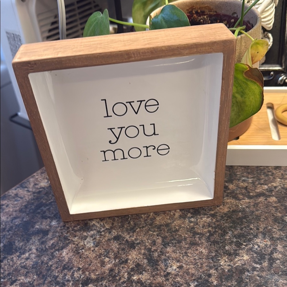Love You More Wooden Frame Decor